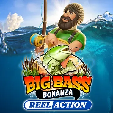 Big Bass Bonanza – Reel Action